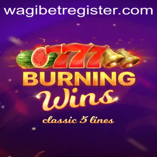 Discover the Thrills of BurningWins and Wagibet: A Comprehensive Guide