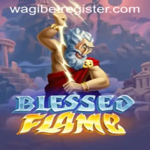 BlessedFlame: The Hottest New Game on the Wagibet Platform